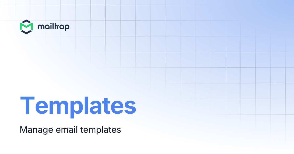 Templates | API Docs | Mailtrap Help Center