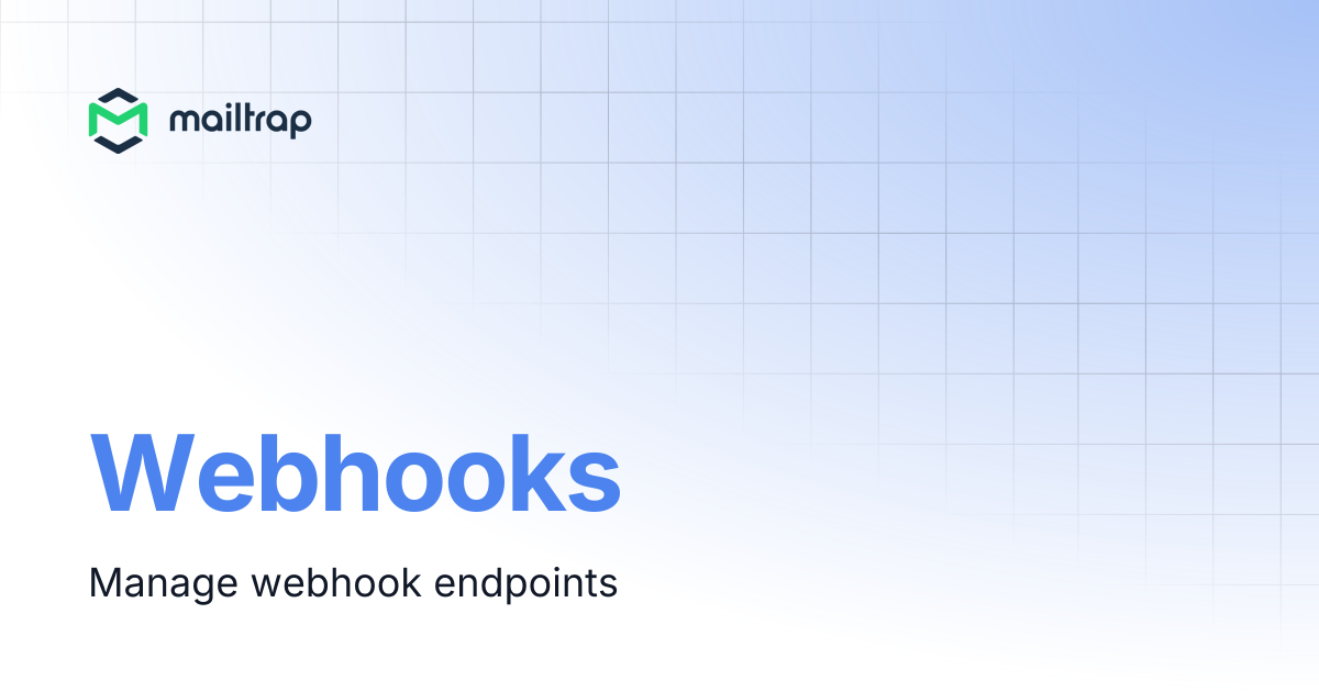 Webhooks | API Docs | Mailtrap Help Center