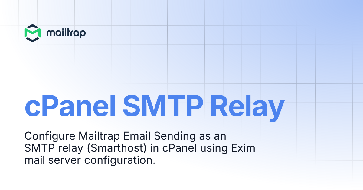 cPanel SMTP Relay | Guides | Mailtrap Help Center